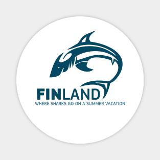 FINLAND Where Sharks go on a summer vacation funny pun Magnet